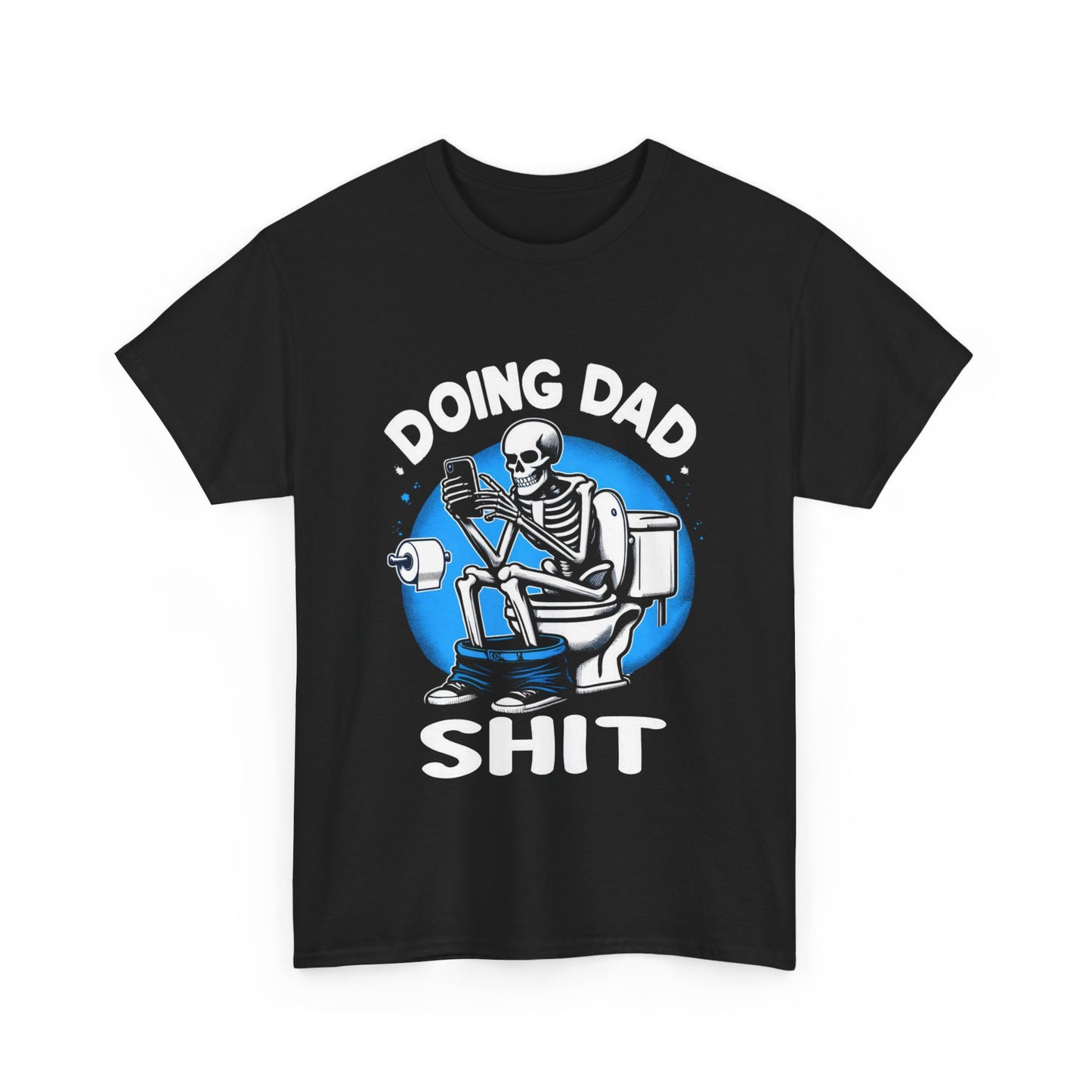 Doing Dad Shit - Unisex Heavy Cotton Tee
