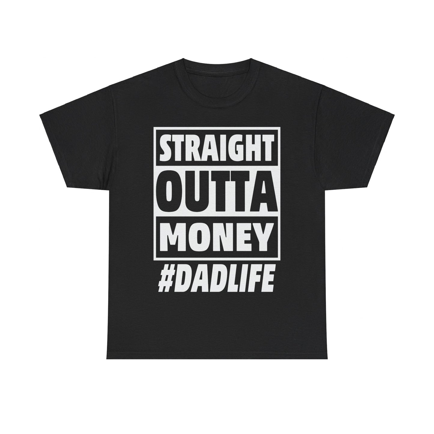 Straight Outta Money - Unisex Heavy Cotton Tee