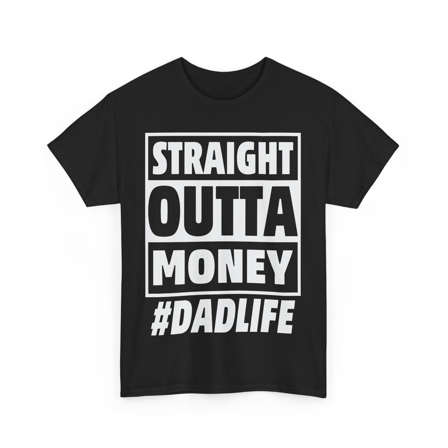 Straight Outta Money - Unisex Heavy Cotton Tee