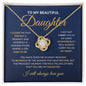 To My Beautiful Daughter - Love Knot Necklace