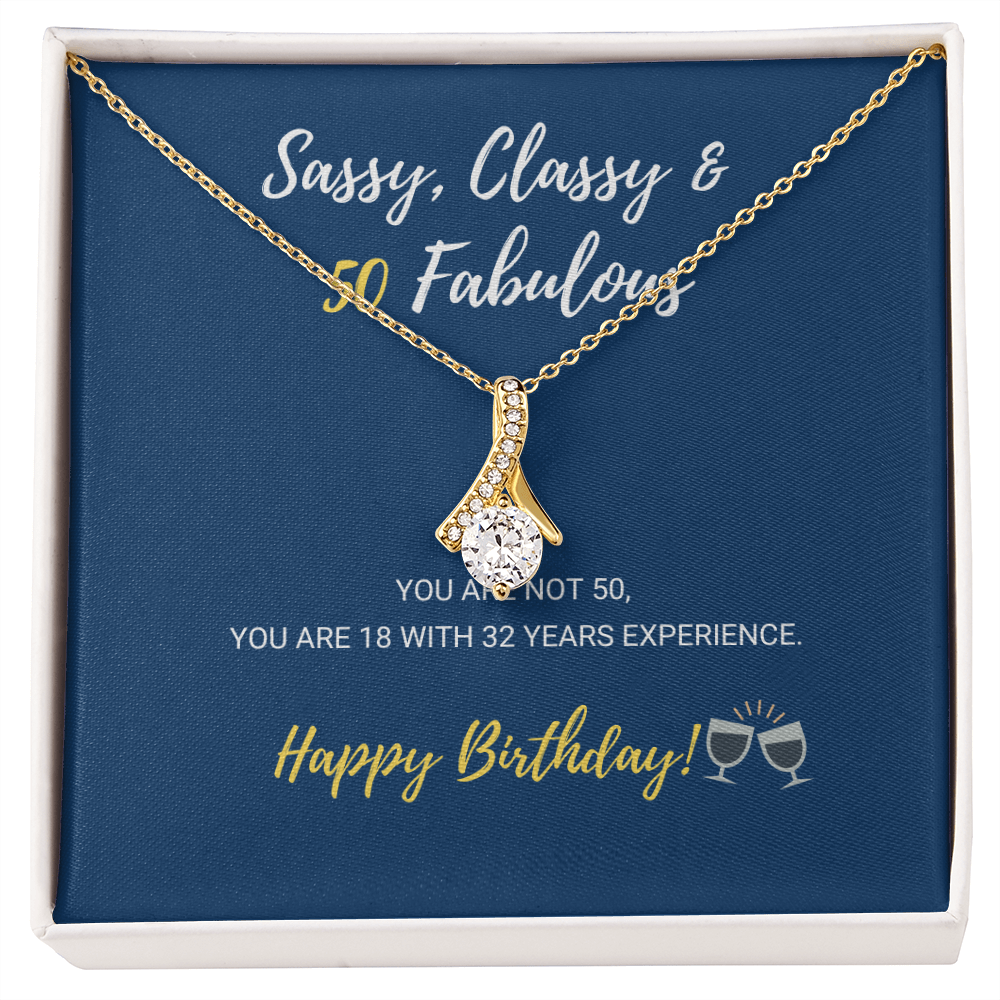 50th Birthday - Sassy, Classy & Fabulous - Alluring Beauty Necklace, for Women, Female Gift