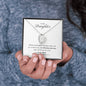 To My Daughter - You Will Always Have Me - Forever Love Necklace