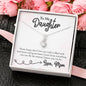 To My Daughter - Never Forget That I Love You - Alluring Beauty Necklace, Gift For Daughter, Daughter Jewelry, Daughter Necklace From Mom