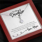 To My Daughter - Never Forget That I Love You - Alluring Beauty Necklace, Gift For Daughter, Daughter Jewelry, Daughter Necklace From Mom