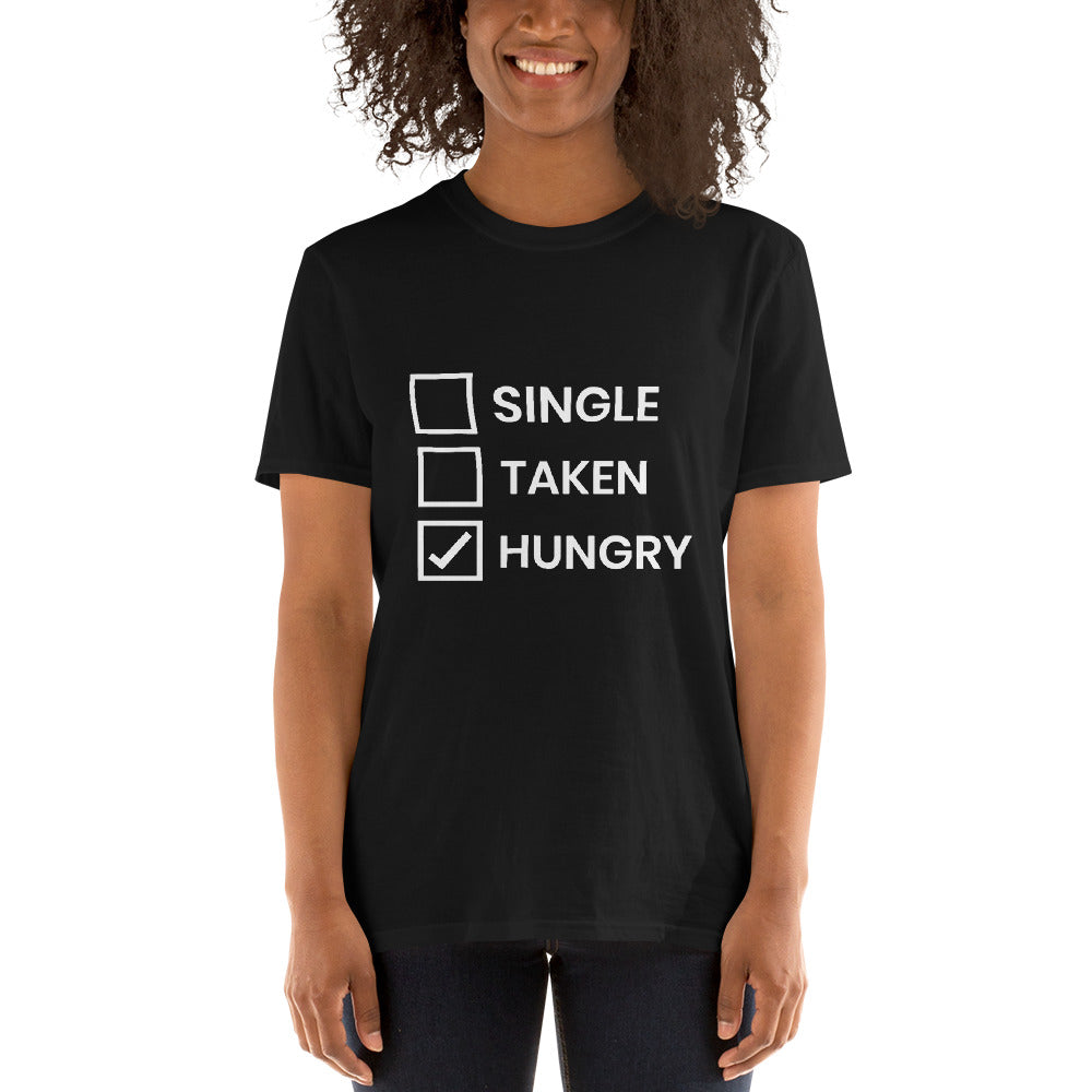 Single Taken Hungry Valentine's Day Short-Sleeve Unisex T-Shirt