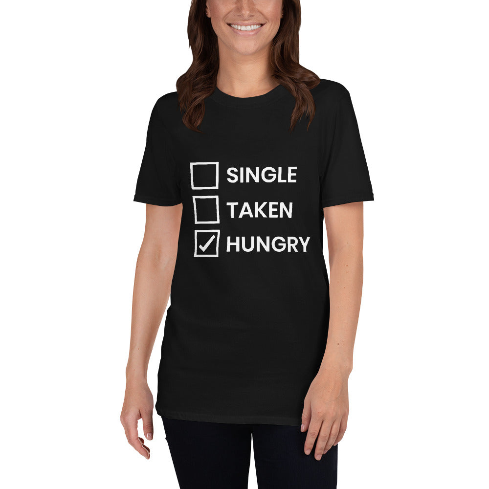Single Taken Hungry Valentine's Day Short-Sleeve Unisex T-Shirt