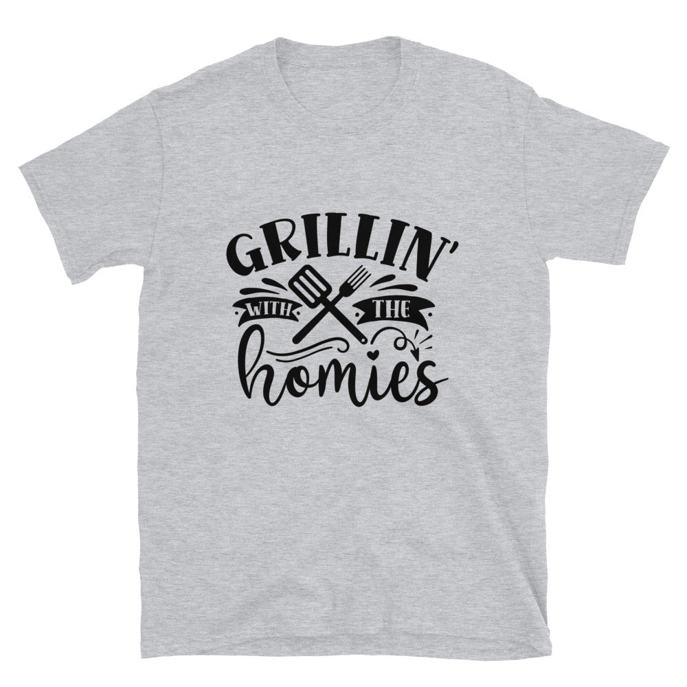 Grillin with the homies - Unisex T-Shirt