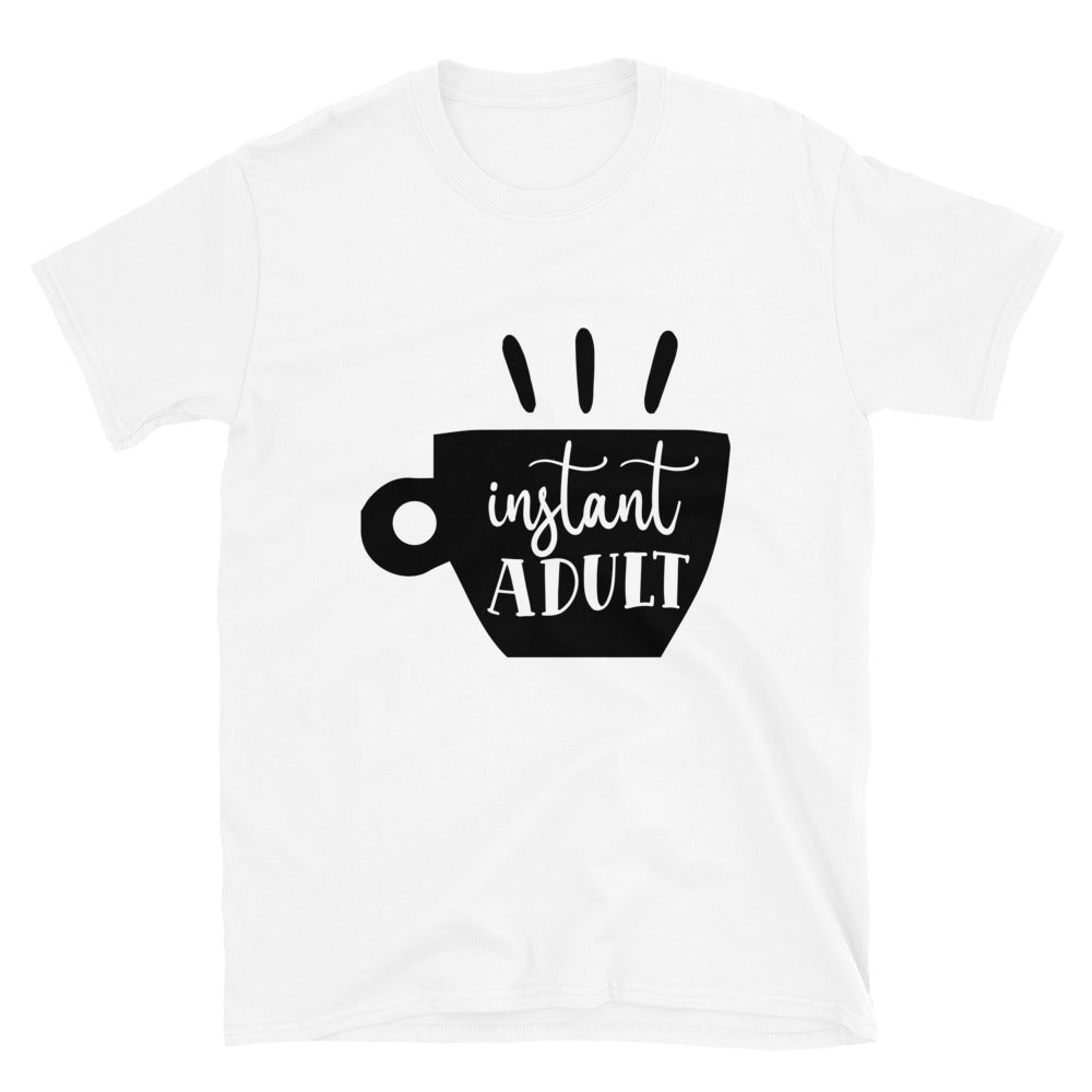 instant adult - Unisex T-Shirt