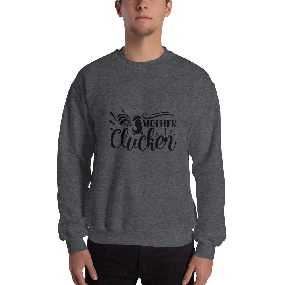 mother clucker - Unisex Sweatshirt