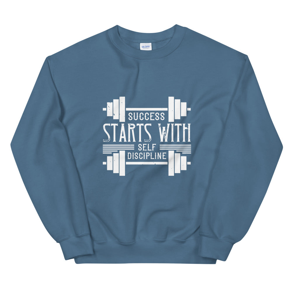 Success starts with self-discipline - Unisex Sweatshirt
