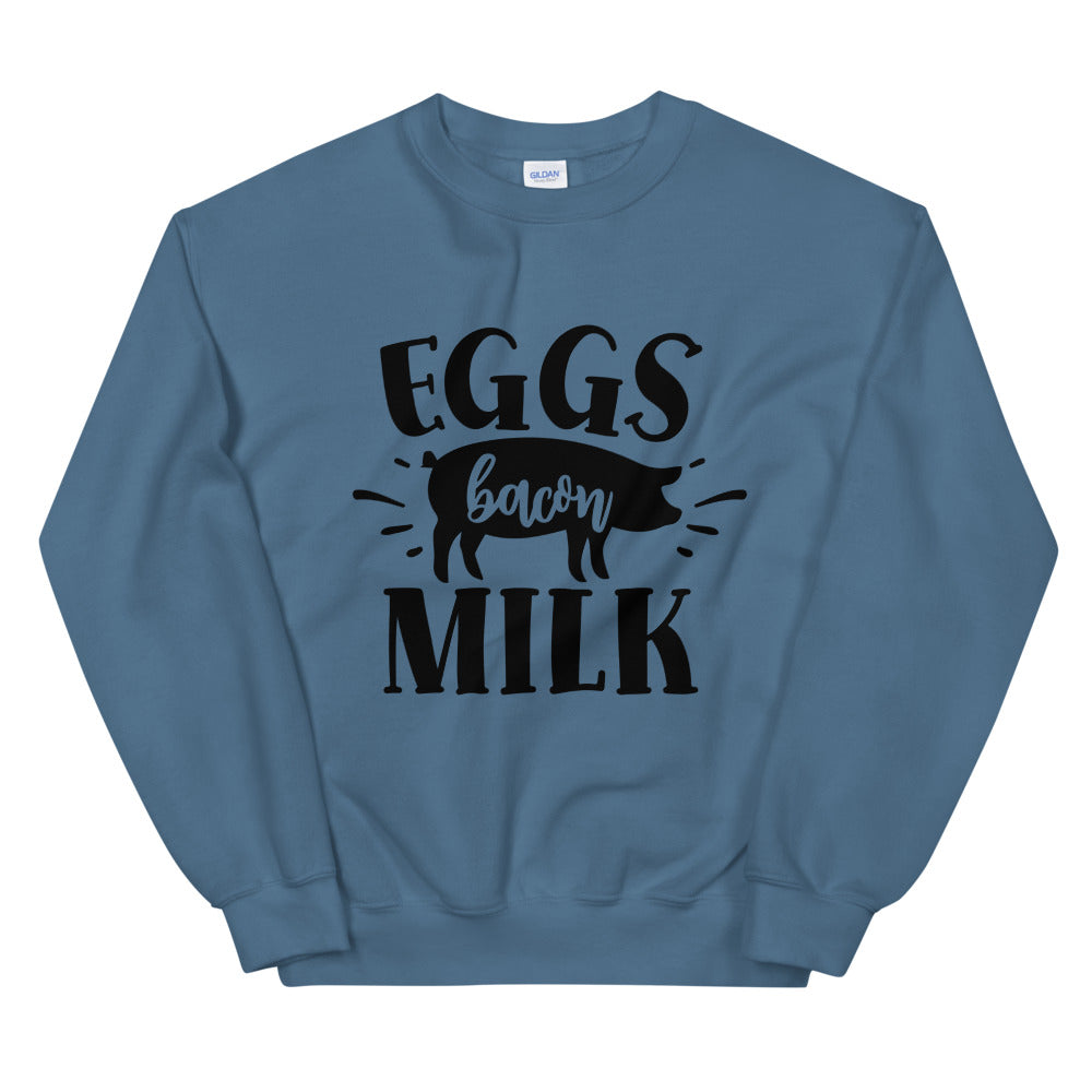 eggs bacon milk - Unisex Sweatshirt