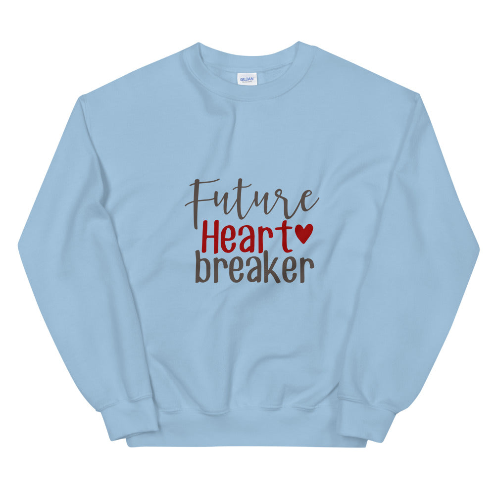 Future heart breaker - Unisex Sweatshirt