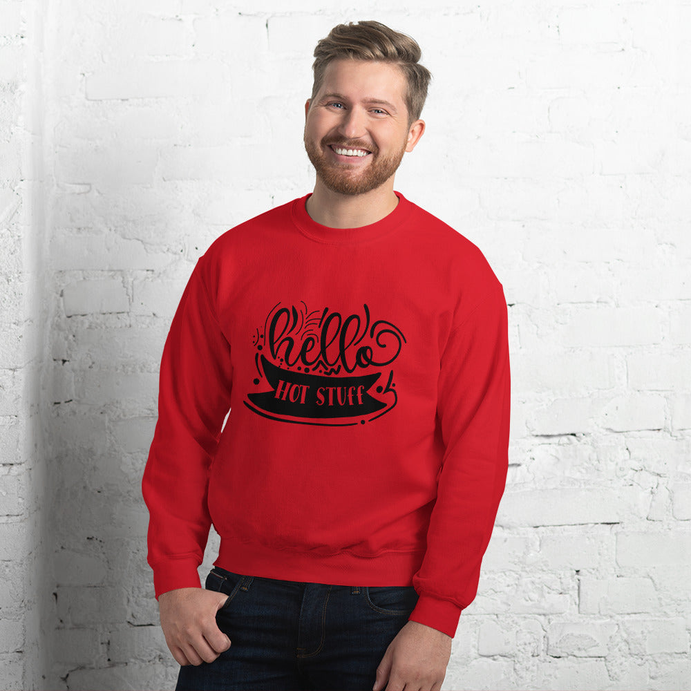 hello hot stuff - Unisex Sweatshirt