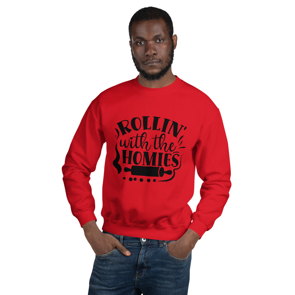 rollin with the homies - Unisex Sweatshirt
