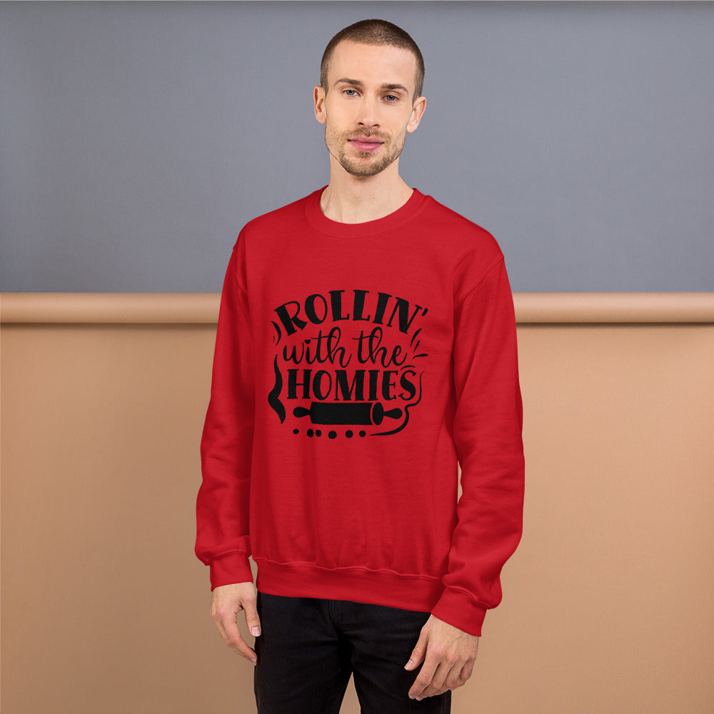 rollin with the homies - Unisex Sweatshirt
