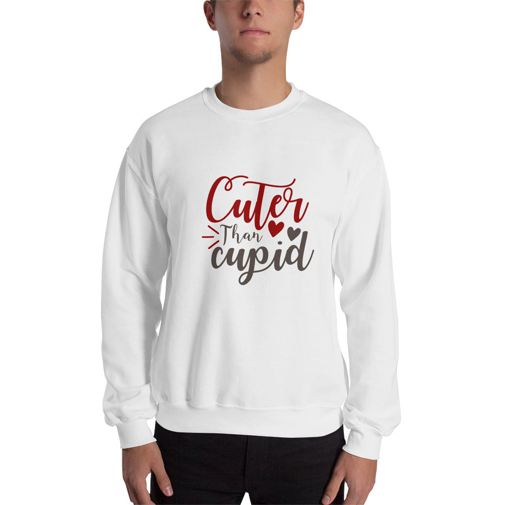 Cuter than cupid - Unisex Sweatshirt