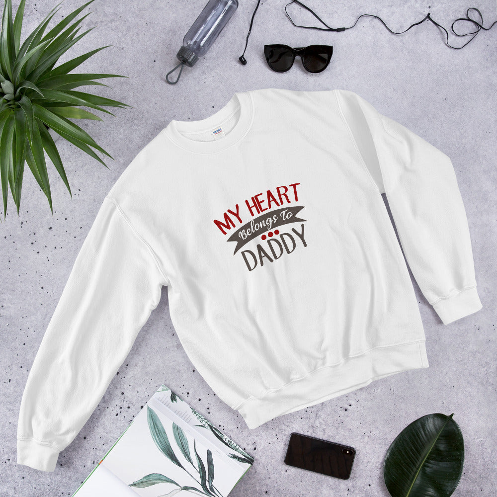 My heart belongs to daddy - Unisex Sweatshirt