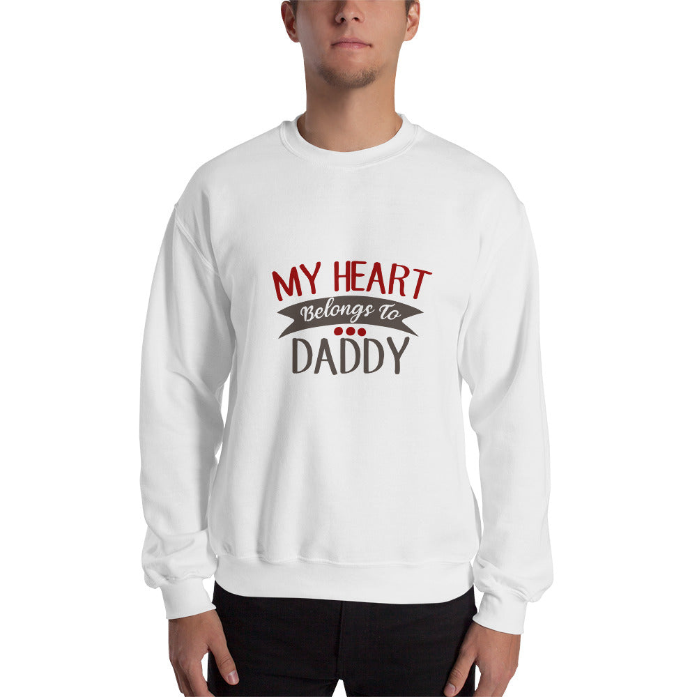 My heart belongs to daddy - Unisex Sweatshirt