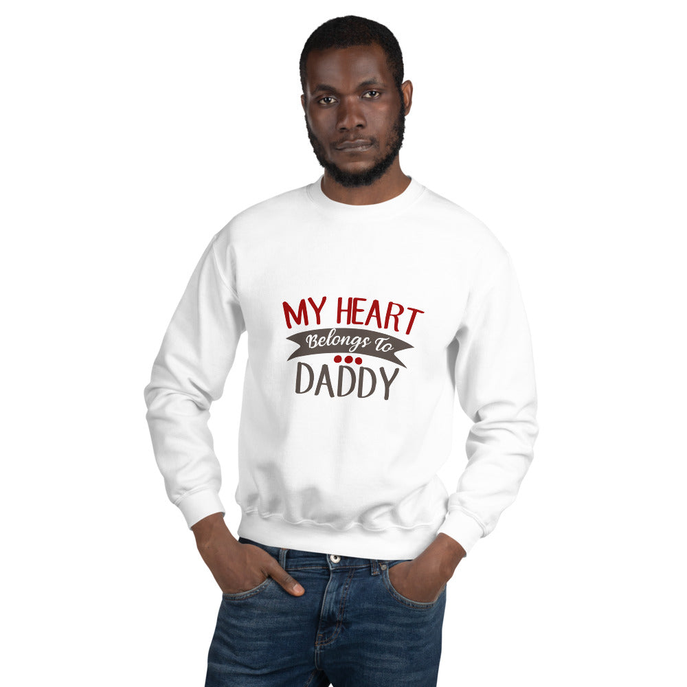 My heart belongs to daddy - Unisex Sweatshirt