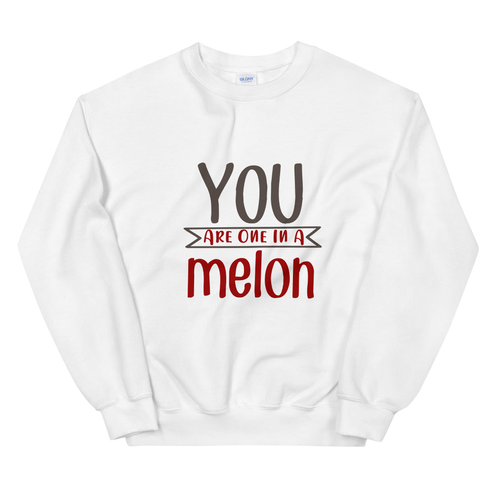 You are one in a melon - Unisex Sweatshirt