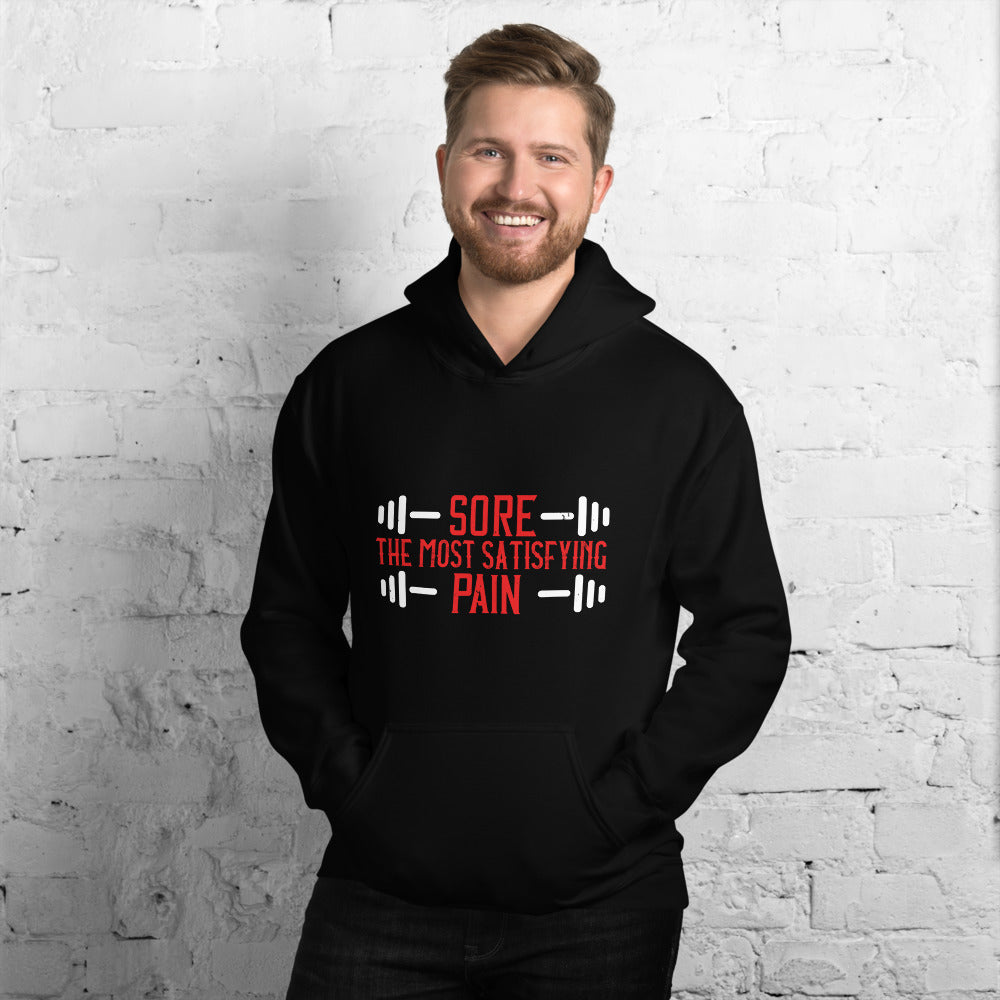 Sore. The most satisfying pain - Unisex Hoodie