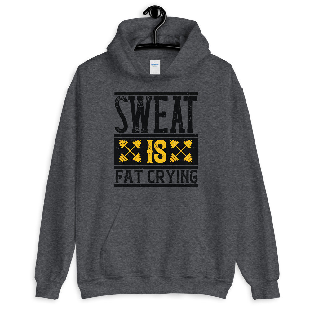 Sweat is Fat Crying - Unisex Hoodie