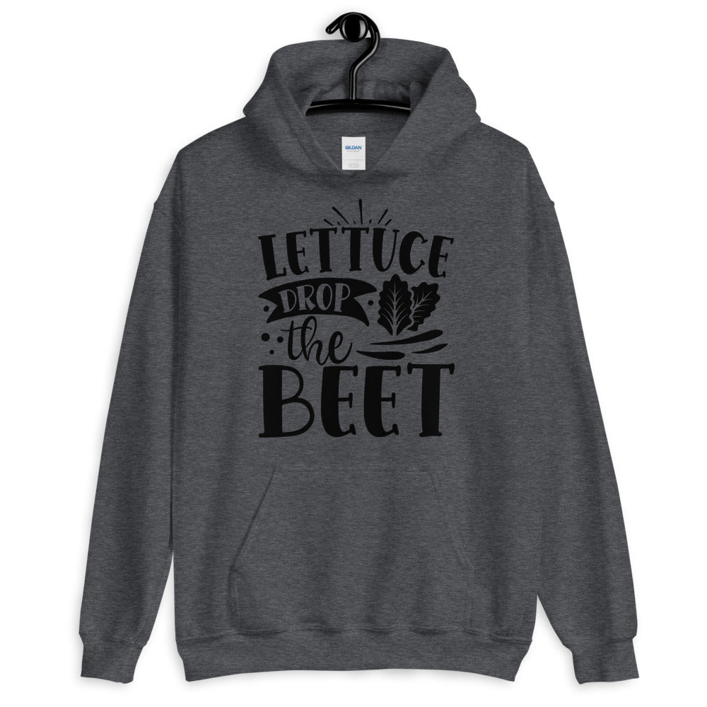 lettuce drop the beet - Unisex Hoodie