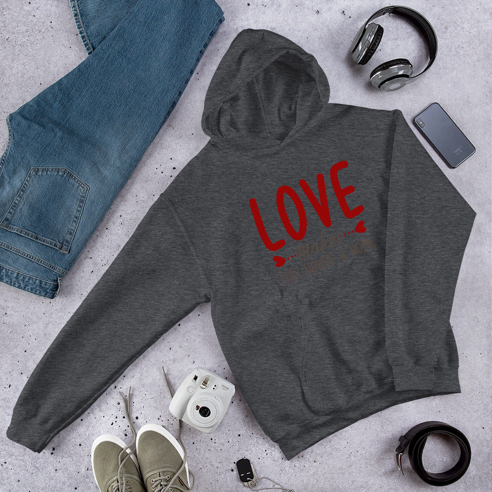 Love makes this house a home - Unisex Hoodie
