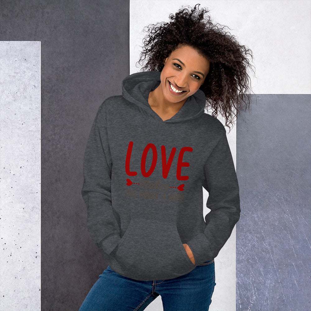 Love makes this house a home - Unisex Hoodie