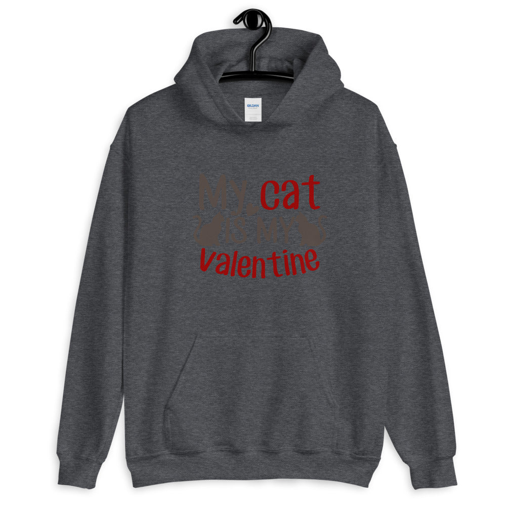 My Cat is my valentine - Unisex Hoodie