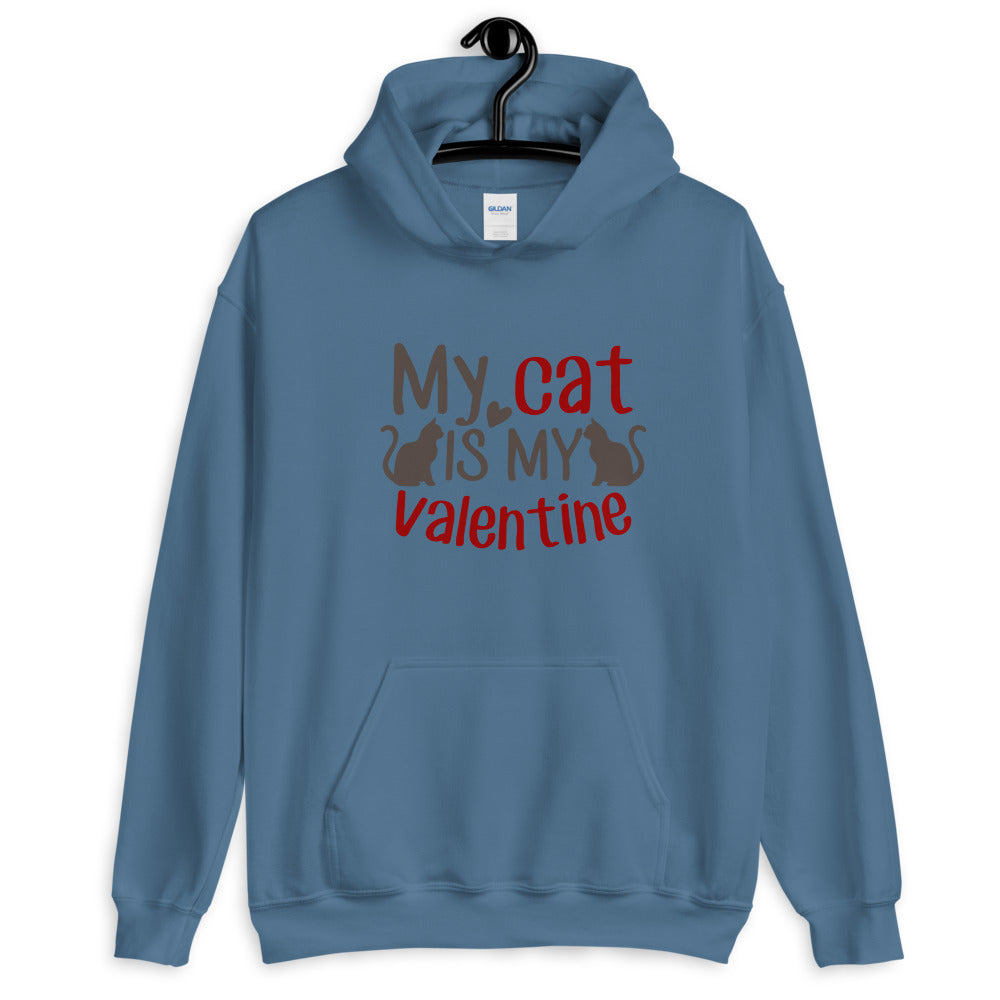 My Cat is my valentine - Unisex Hoodie