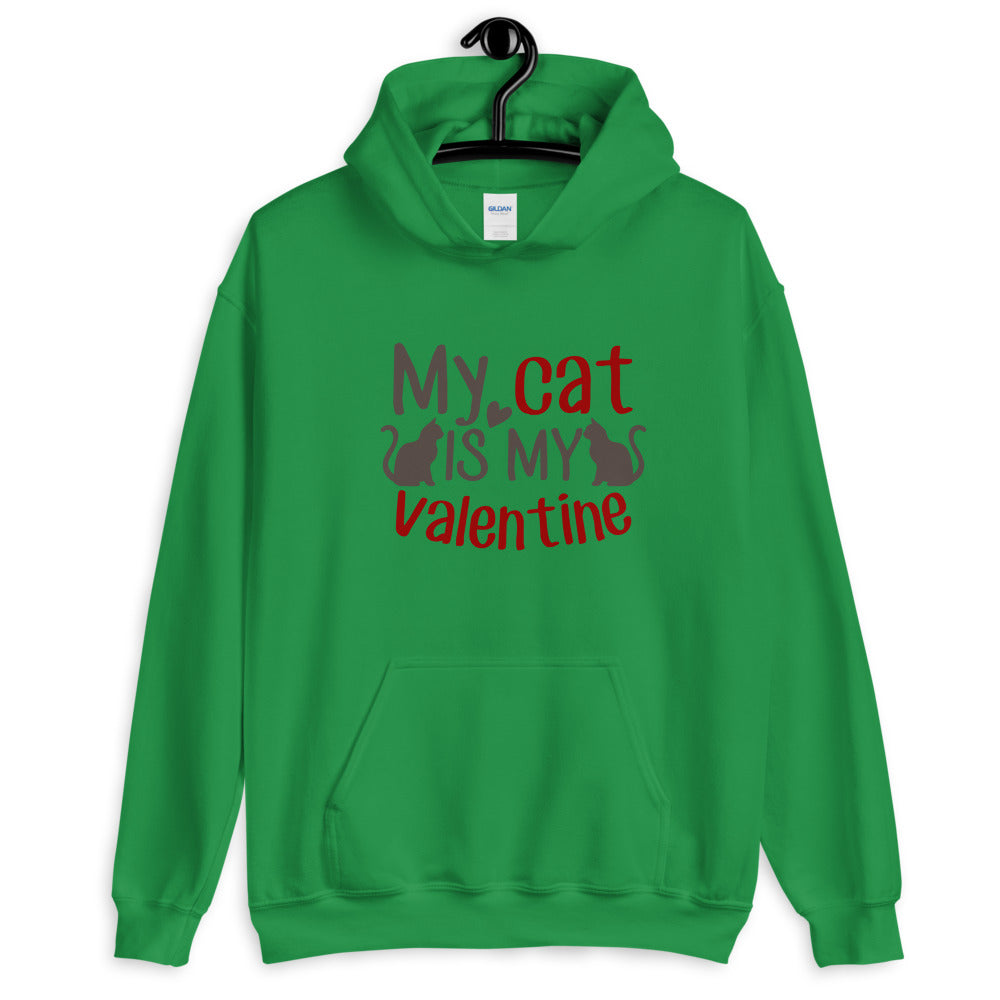 My Cat is my valentine - Unisex Hoodie