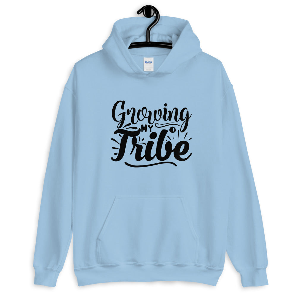 growing my tribe - Unisex Hoodie