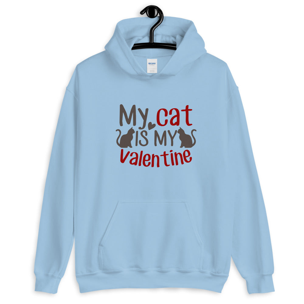 My Cat is my valentine - Unisex Hoodie