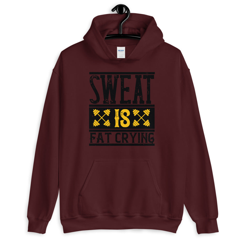 Sweat is Fat Crying - Unisex Hoodie