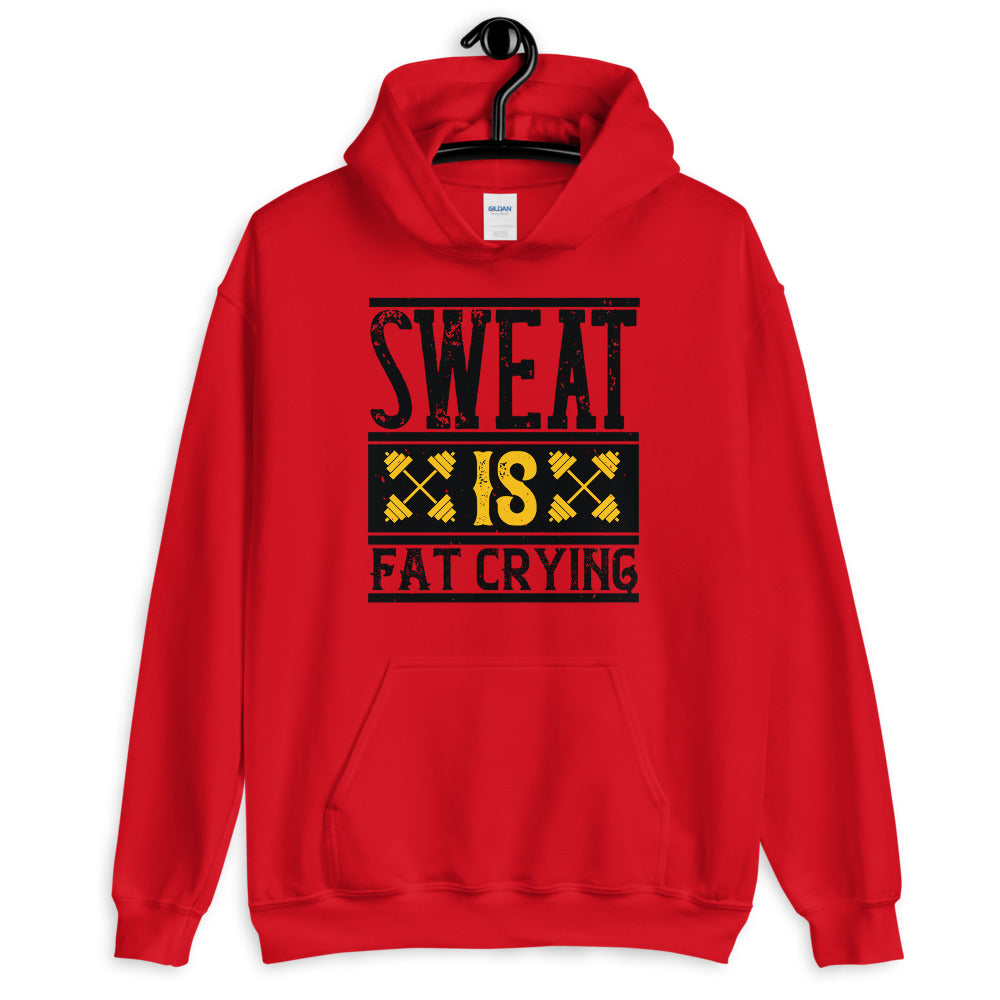 Sweat is Fat Crying - Unisex Hoodie