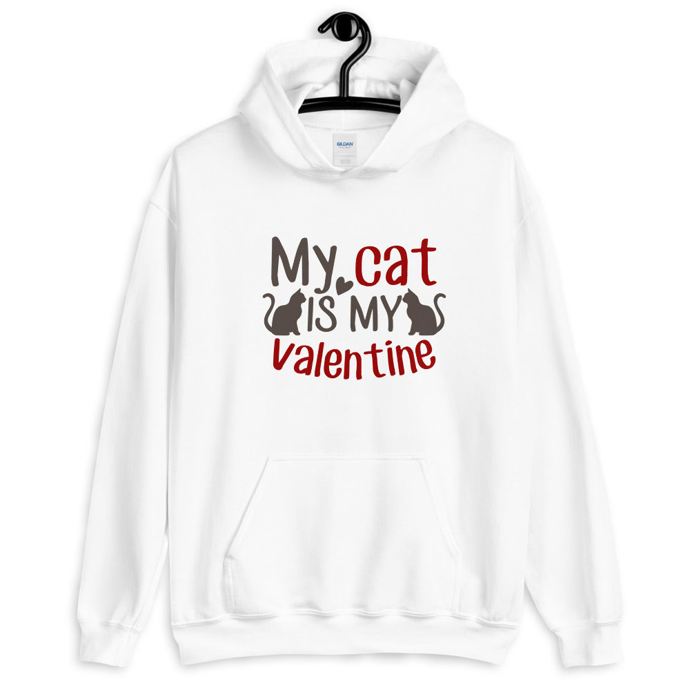 My Cat is my valentine - Unisex Hoodie