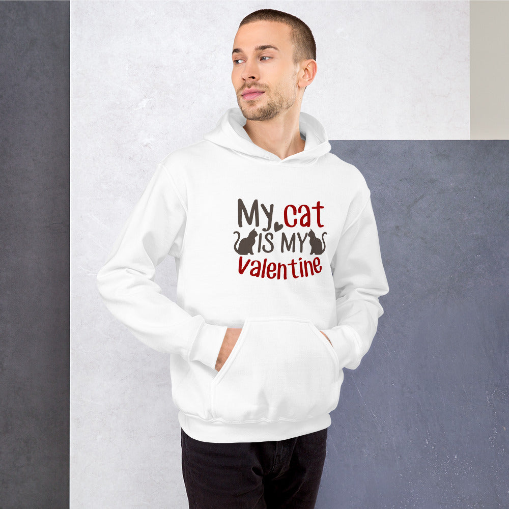 My Cat is my valentine - Unisex Hoodie