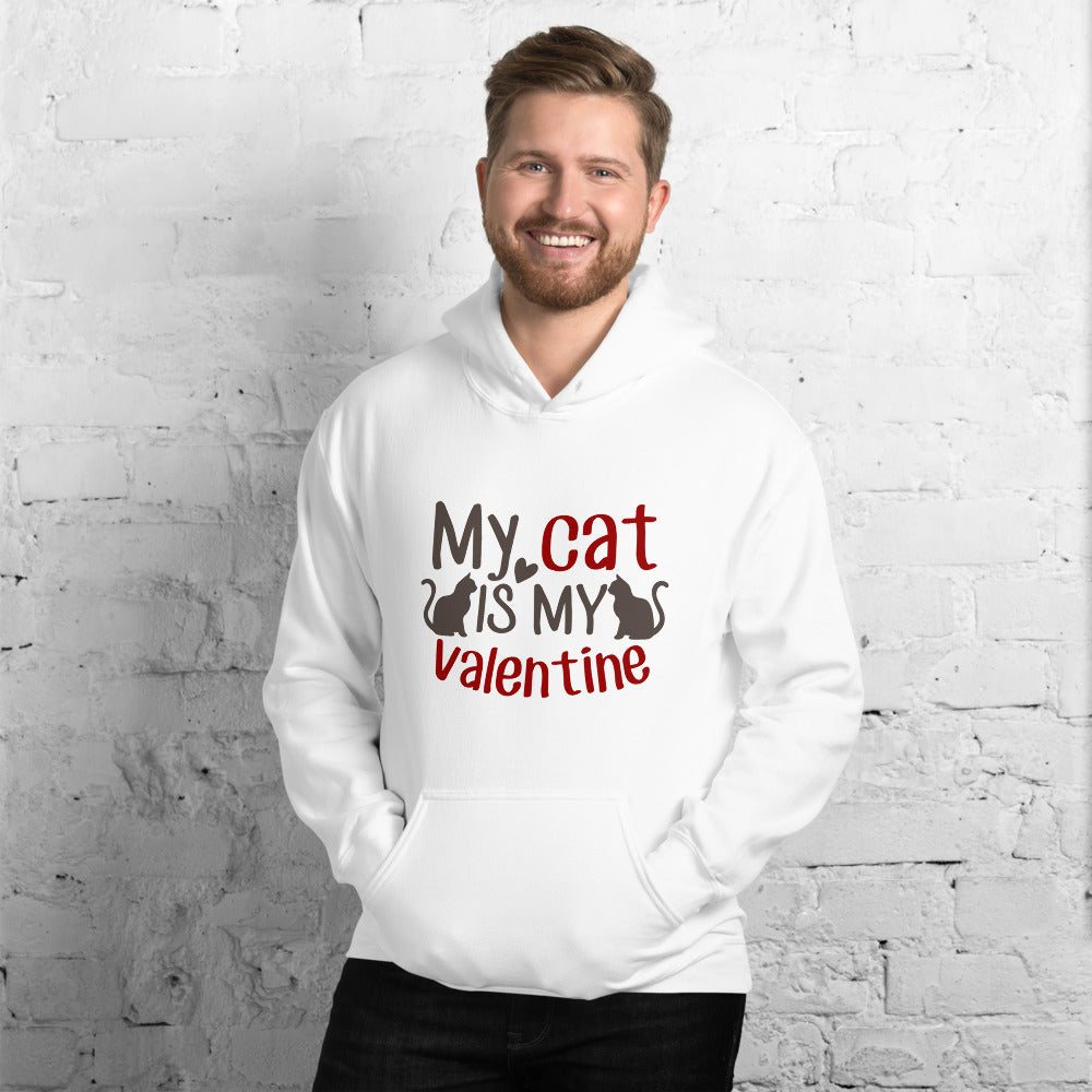 My Cat is my valentine - Unisex Hoodie