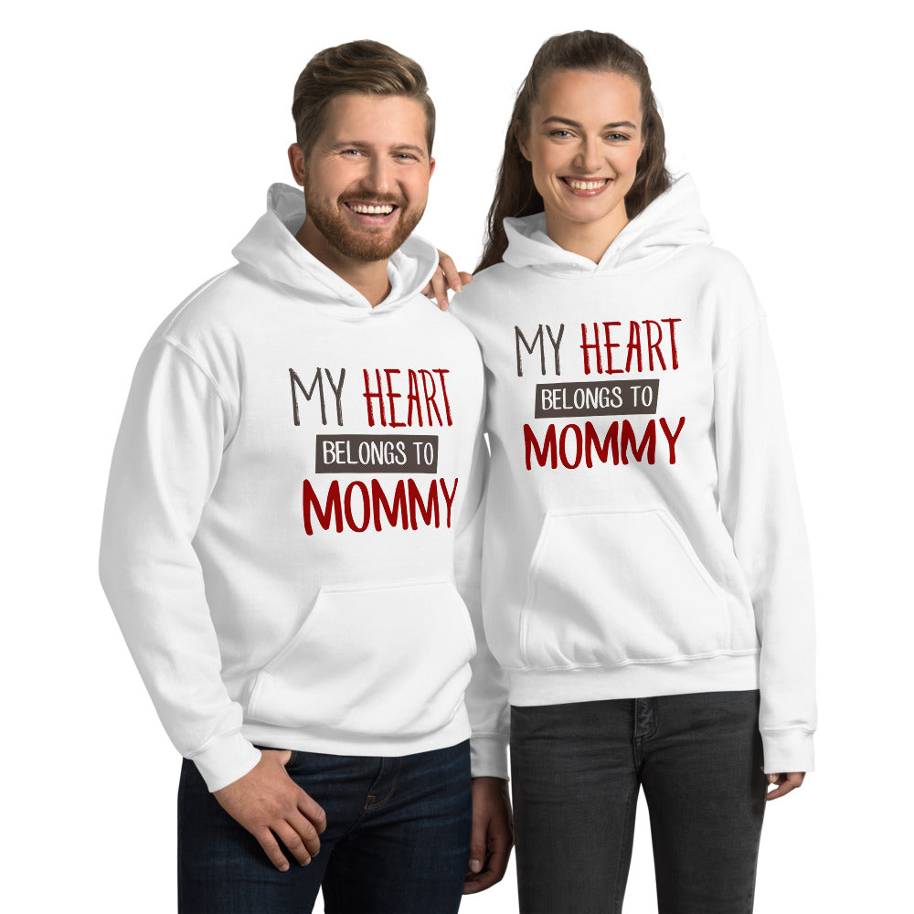 My heart belongs to mommy - Unisex Hoodie