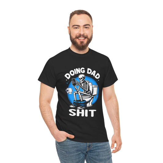 Doing Dad Shit - Unisex Heavy Cotton Tee