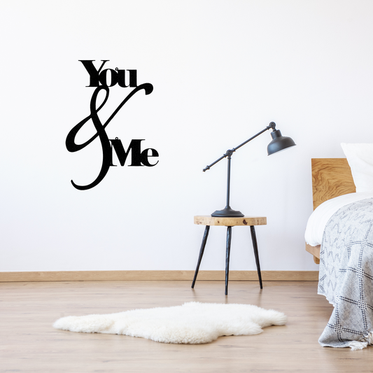 You and Me Quote - Steel Sign, House Decor, Wall Art, Outdoor Signs, Metal Signs, Metal Decorative Sign, Door Hanger, Monogram Wall Art