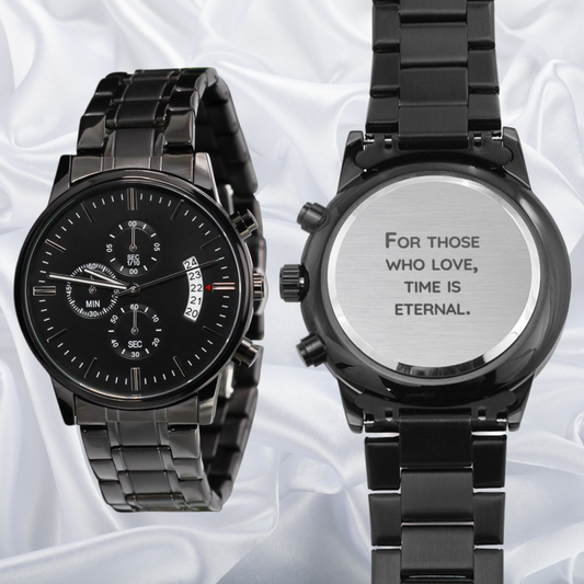 For Those Who Love, Time Is Eternal - Stainless Steel Watch - Husband, Father's Day Gift, Son - Papa Gift From Her