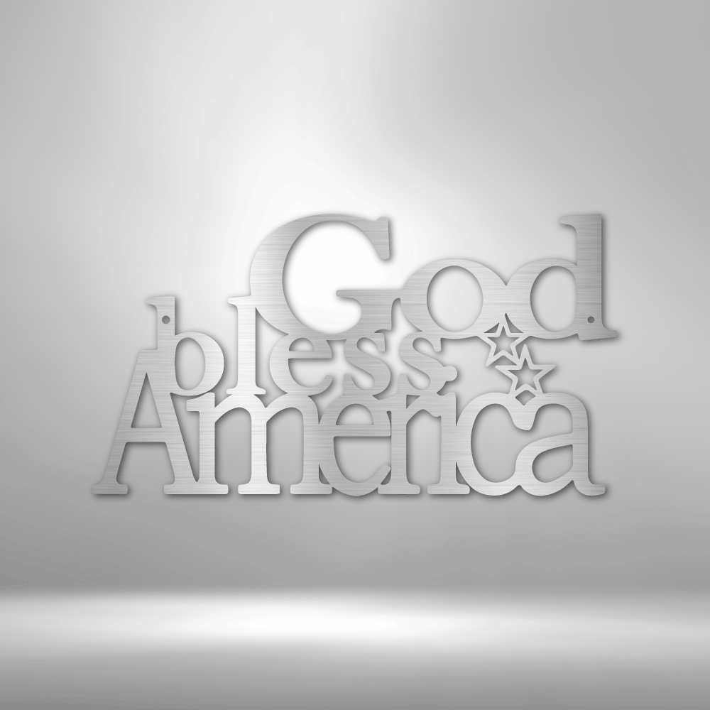 God Bless America - Steel Sign, House Decor, Wall Art, Metal Signs, Metal Decorative Sign, Indoor Sign, Metal Monogram, Dining Room Wall Decor