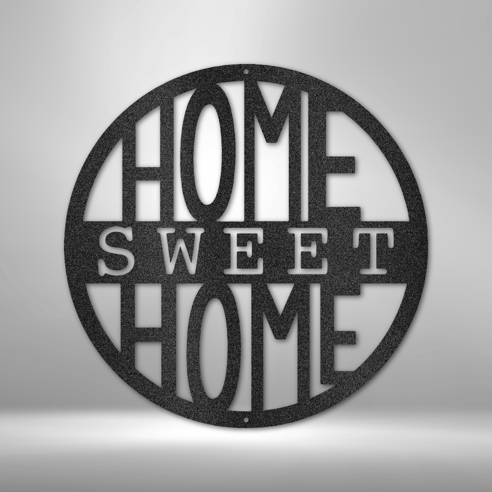 Home Sweet Home Circle - Steel Sign, Wall Art, Metal Signs, Metal Decorative Sign, Metal Monogram, Door Hanger, Monogram Wall Art