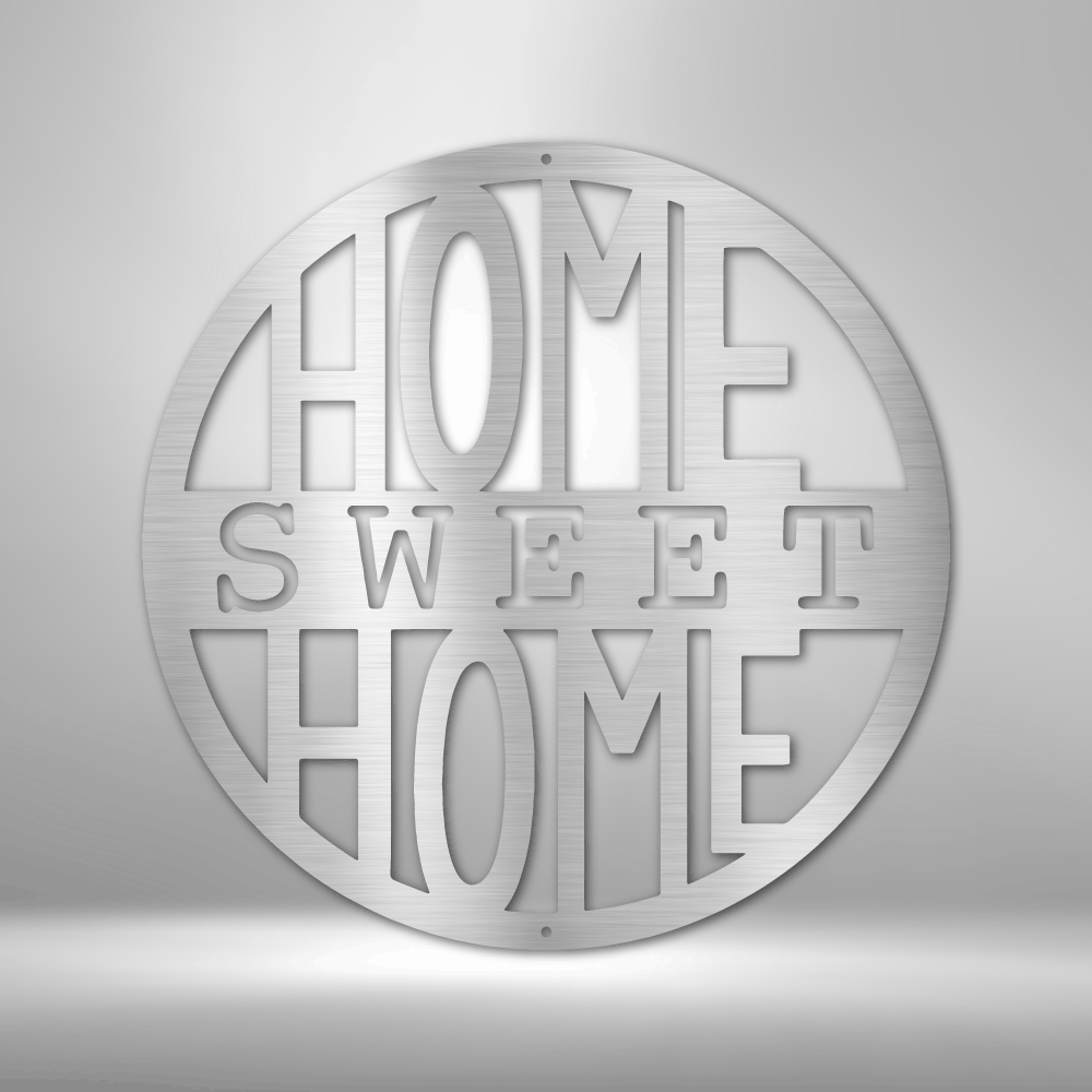 Home Sweet Home Circle - Steel Sign, Wall Art, Metal Signs, Metal Decorative Sign, Metal Monogram, Door Hanger, Monogram Wall Art