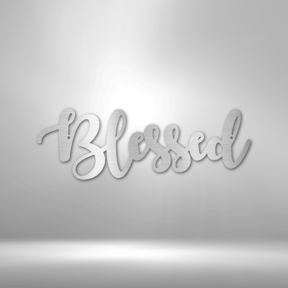 Blessed Script - Steel Sign, House Decor, Wall Art, Metal Signs, Metal Decorative Sign, Indoor Sign, Metal Monogram, Dining Room Wall Decor