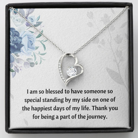 Bridesmaid - Part of the Journey - Forever Love Necklace - Engagement Gift for Daughter, Bridesmaid Necklace, Wedding Shower Gift For Daughter, Bridesmaid Gift