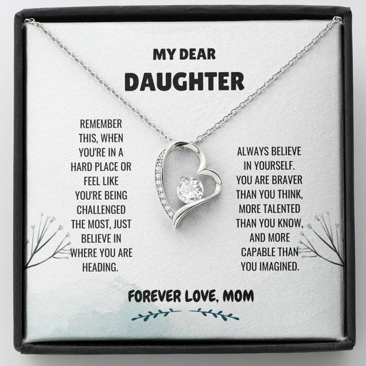 Daughter - Believe In Yourself Forever Love Necklace, Daughter Gifts, Sweet 16 Gift, Daughter Jewelry, Gift From Dad, Graduation Gift, Daughter Birthday Gift, Gift From Mom