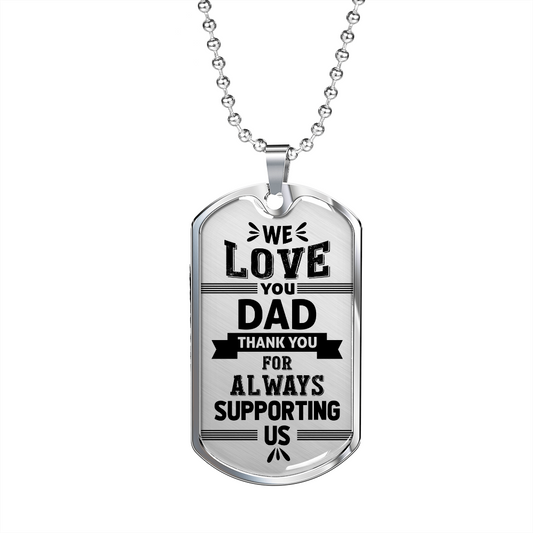Dad - Thank You - Father's Day, Birthday, Christmas, Dog Tag Military Chain for Men, Male Gift
